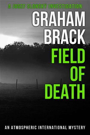 [Josef Slonský Investigations 04] • Field of Death